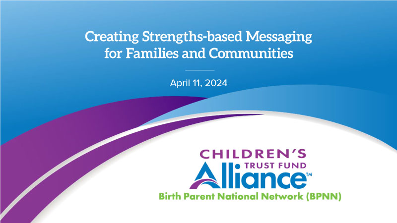BPNN Webinar: Creating Strengths-based Messaging for Families and Communities